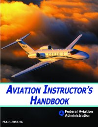 aviation instructors handbook 1st edition federal aviation administration 1602397775,1628730811