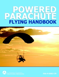 powered parachute flying handbook 1st edition federal aviation administration 1616081783,1626367205