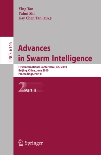 advances in swarm intelligence first international conference icsi 2010 part 2 lncs 6146 1st edition kay