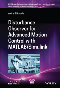 disturbance observer for advanced motion control with matlab simulink 1st edition akira shimada