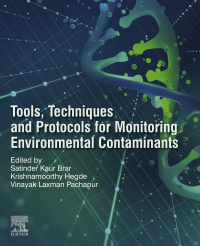 tools techniques and protocols for monitoring environmental contaminants 1st edition satinder kaur brar,