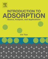 introduction to adsorption basics analysis and applications 1st edition chi tien 0128164468,0128175125