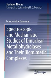 spectroscopic and mechanistic studies of dinuclear metallohydrolases and their biomimetic complexes 1st