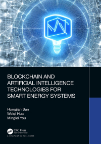 blockchain and artificial intelligence technologies for smart energy systems 1st edition hongjian sun ,