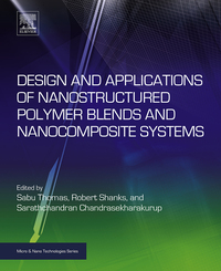 design and applications of nanostructured polymer blends and nanocomposite systems 1st edition sabu thomas