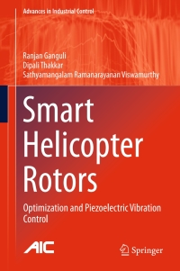 smart helicopter rotors optimization and piezoelectric vibration control 1st edition ranjan ganguli, dipali