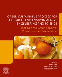 Green Sustainable Process For Chemical And Environmental Engineering And Science Plant Derived Green Solvents Properties And Applications