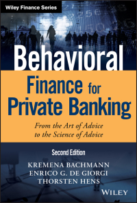 behavioral finance for private banking from the art of advice to the science of advice 2nd edition kremena
