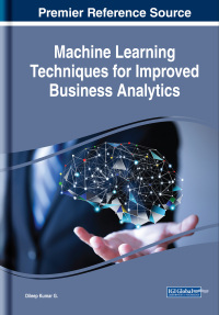 machine learning techniques for improved business analytics 1st edition dileep kumar g. 1522535349,1522535365