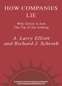 how companies lie why enron is just the tip of the iceberg 1st edition larry elliott ,  richard schroth