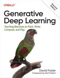 generative deep learning 2nd edition david foster 1098134184,1098134141