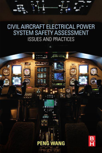civil aircraft electrical power system safety assessment issues and practices 1st edition peng wang