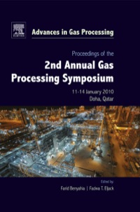 proceedings of the 2nd annual gas processing symposium 1st edition farid benyahia, fadwa eljack 0444535888