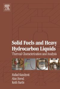solid fuels and heavy hydrocarbon liquids thermal characterisation and analysis thermal characterisation and