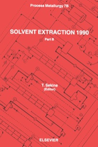 solvent extraction part b 1990 1st edition t. sekine, s. kusakabe 044488677x,0444596399