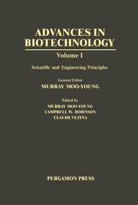 advances in biotechnology scientific and engineering principles volume i 1st edition murray moo-young,