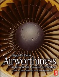 airworthiness an introduction to aircraft certification a guide to understanding jaa easa and faa standards