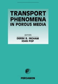transport phenomena in porous media 1st edition derek b. incham, ioan pop 0080428436