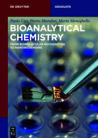 bioanalytical chemistry from biomolecular recognition to nanobiosensing 1st edition paolo ugo, pietro
