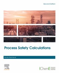 process safety calculations 2nd edition renato benintendi 0128235160,0128235179