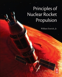 principles of nuclear rocket propulsion 1st edition william j. emrich, jr. 0128044748,0128045302