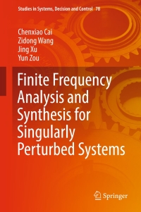 finite frequency analysis and synthesis for singularly perturbed systems 1st edition chenxiao cai, zidong