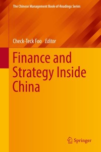 finance and strategy inside china 1st edition check-teck foo 9811328404,9811328412