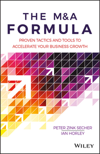 the m and a formula proven tactics and tools to accelerate your business growth 1st edition peter zink
