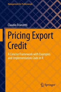 pricing export credit a concise framework with examples and implementation code in r 1st edition claudio