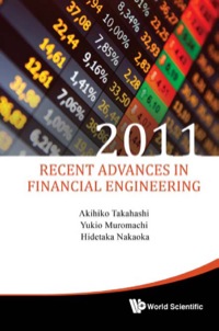 recent advances in financial engineering 2011 edition akihiko takahashi, yukio muromachi , hidetaka nakaoka