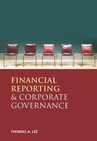 financial reporting and corporate governance 1st edition thomas a. lee 0470026812,0470986182