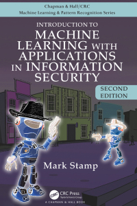 introduction to machine learning with applications in information security 2nd edition mark stamp