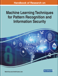 handbook of research on machine learning techniques for pattern recognition and information security 1st