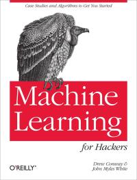 machine learning for hackers case studies and algorithms to get you started 1st edition drew conway , john