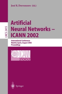 artificial neural networks icann 2002 international conference madrid  spain lcns 2415 1st edition jose r.
