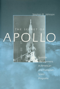 the secret of apollo systems management in american and european space programs 1st edition stephen b.