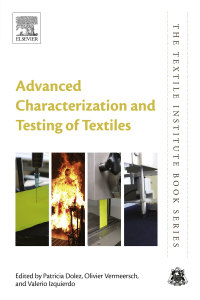 advanced characterization and testing of textiles 1st edition patricia dolez, olivier vermeersch, valerio