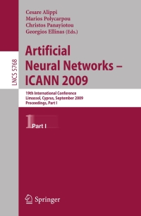 artificial neural networks  icann 2009 19th international conference part 1 lncs 5768 1st edition cesare