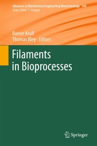 filaments in bioprocesses 1st edition rainer krull, thomas bley 3319205102,3319205110