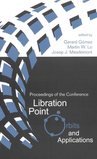 libration point orbits and applications proceedings of the conference on libration point orbits and