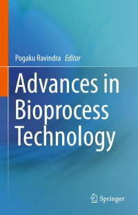 advances in bioprocess technology 1st edition pogaku ravindra 3319179144,3319179152