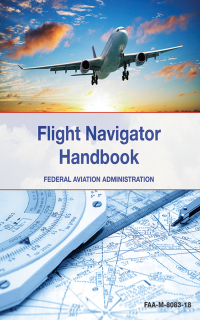 the flight navigator handbook 1st edition faa 162636236x,1628734728
