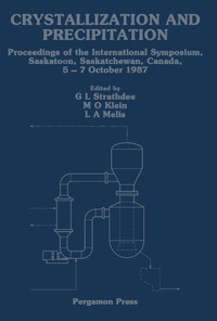 crystallization and precipitation proceedings of the international symposium saskatoon saskatchewan canada