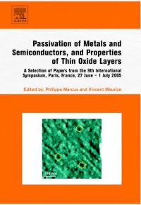 passivation of metals and semiconductors and properties of thin oxide layers 1st edition philippe marcus,