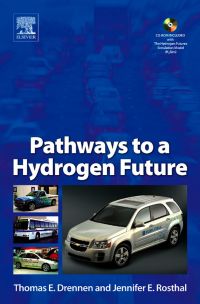 pathways to a hydrogen future 1st edition thomas e. drennen, jennifer e rosthal 0080467342,0080550444