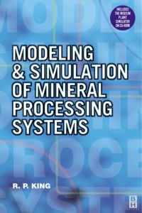 modeling and simulation of mineral processing systems 1st edition r. peter king 0750648848,0080511848