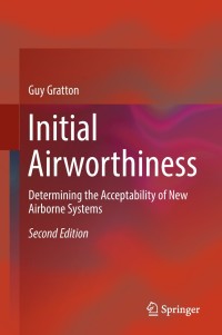 initial airworthiness determining the acceptability of new airborne systems 2nd edition guy gratton
