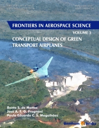 conceptual design of green transport airplanes volume 3 1st edition bento s. de mattos, josé a. t. g.