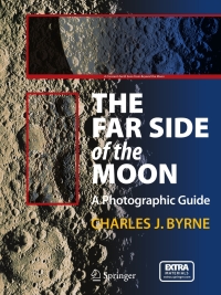 the far side of the moon a photograghic guide 1st edition charles byrne 0387732055,0387732063