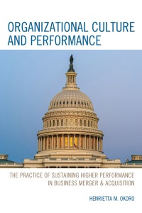 organizational culture and performance the practice of sustaining higher performance in business merger and 